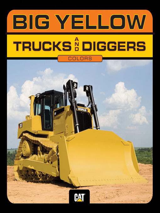 Title details for Big Yellow Trucks and Diggers by Caterpillar - Wait list
